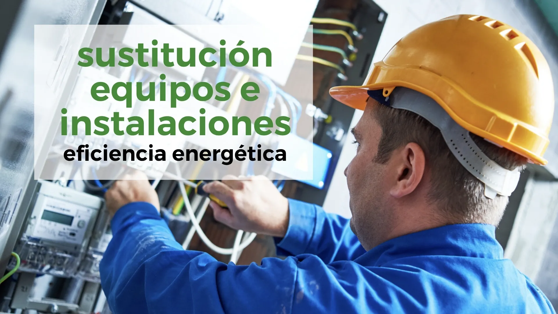 Sustituir-equipos-e-instalaciones:-el-primer-paso-hacia-una-verdadera-eficiencia-energética